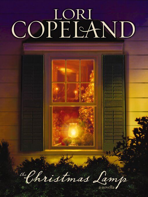 Title details for The Christmas Lamp by Lori Copeland - Available